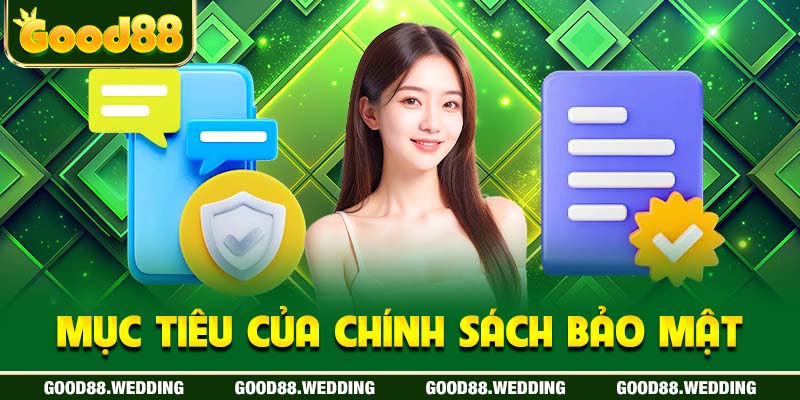 Chính sách bảo mật có mục tiêu bảo vệ quyền lợi người chơi